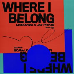 Where I Belong (Remixes) - Manovski