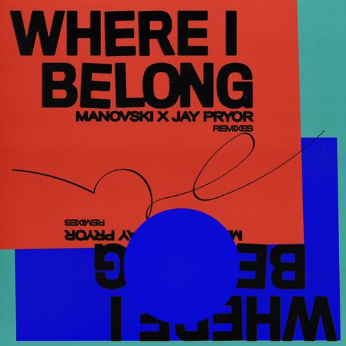 Where I Belong (Remixes) - Manovski