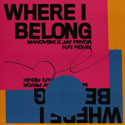 Where I Belong (N.F.I Remix) - Manovski