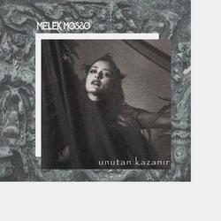 Unutan Kazanır - Melek Mosso