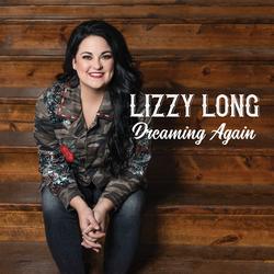 Dreaming Again - Lizzy Long