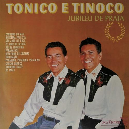 Jubileu de Prata - Tonico & Tinoco