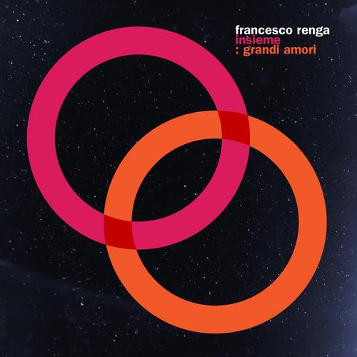 Insieme: Grandi Amori - Francesco Renga