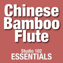 Chinese Bamboo Flute: Studio 102 Essentials - Chinese Bamboo Flute Orchestra