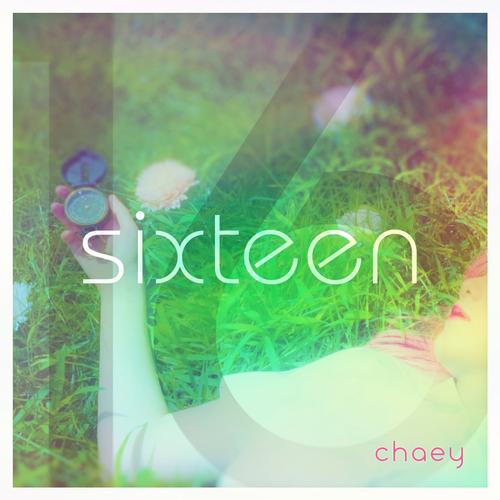 SIXTEEN - CheaY