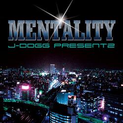 Mentality - J-DOGG