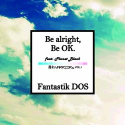 주말워리어 Vol. 1 - Be alright, Be OK - Fantastik Dos