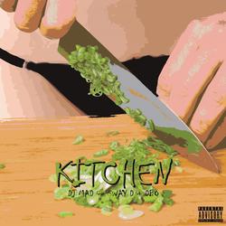 KITCHEN - DJ MAD