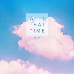 At that time - LAKTA
