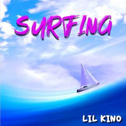 Surfing - Lil Kino