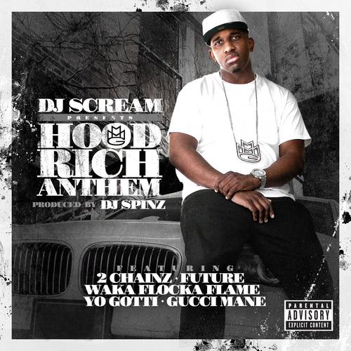 Hood Rich Anthem (feat. 2 Chainz, Future, Waka Flocka Flame, Yo Gotti & Gucci Mane) - DJ Scream