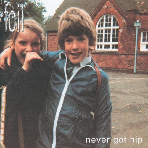 Never Got Hip (Bonus Tracks Edition) - Foil