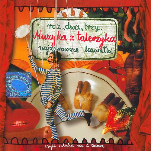 Muzyka Z Talerzyka-Najzdrowsze Kawalki - Raz Dwa Trzy