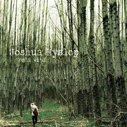 Cold Wind - EP - Joshua Hyslop