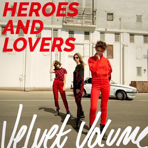 Heroes and Lovers - Velvet Volume