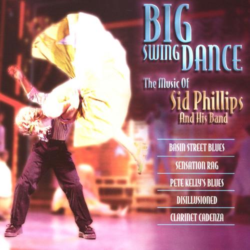 Big Swing Dance - Sid Phillips And His Band