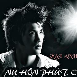 Nụ Hôn Phút Cuối - Mai Anh Bảo