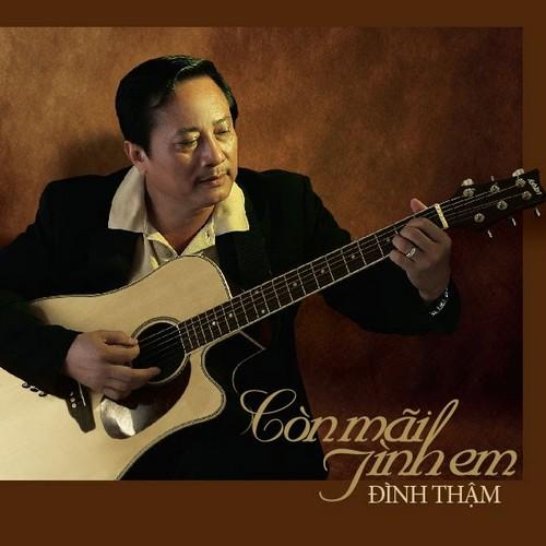 Còn Mãi Tình Em - Đình Thậm