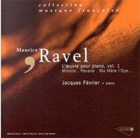 Ravel Piano Works CD 1 - Jacques Fevrier