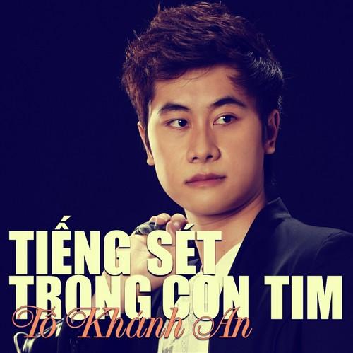 Tiếng Sét Trong Con Tim Single - Tô Khánh An