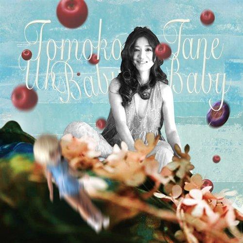 Uh Baby Baby - Tomoko Tane