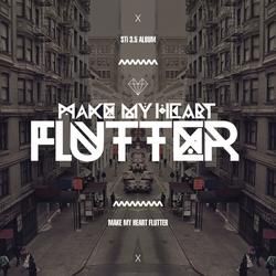 Make My Heart Flutter - STi - Sti