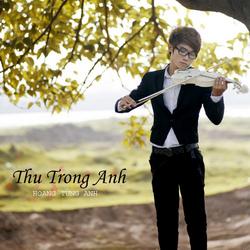 Thu Trong Anh - Hoàng Tùng Anh