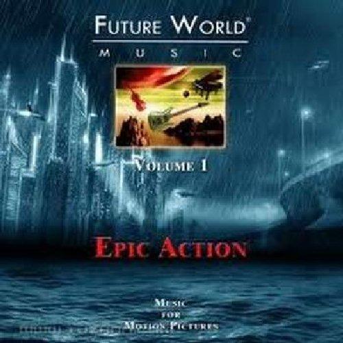 Future World Music - Volume 1 Epic Action CD 3 - Various Artists