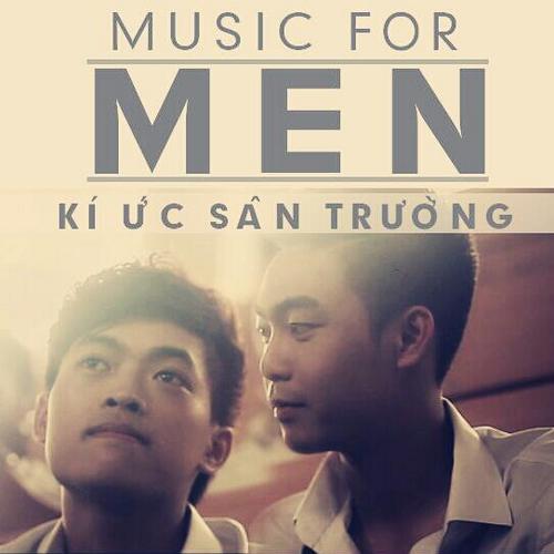 Kí Ức Sân Trường - Music For Men
