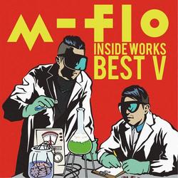m-flo inside -Works Best V- (CD1) - m-flo