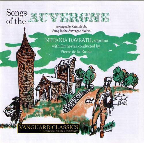 Songs Of The Auvergne CD 1 No. 1 - Pierre de la Roche - Netania Davrath