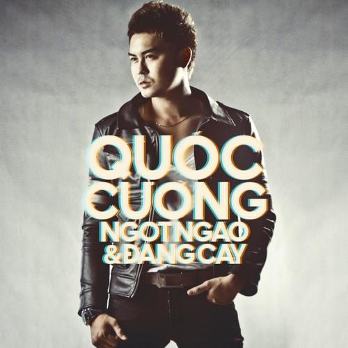 Ngọt Ngào Và Đắng Cay - Quốc Cường - Quốc Cường B.O.M