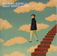 HIROBUMI SUZUKI & GREAT SKIFFLE AUTREY (CD1) - Hirobumi Suzuki