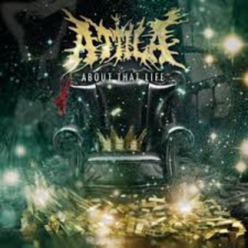 About That Life - Atilla