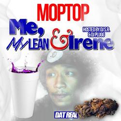 Me, My Lean & Irene (CD1) - Moptop
