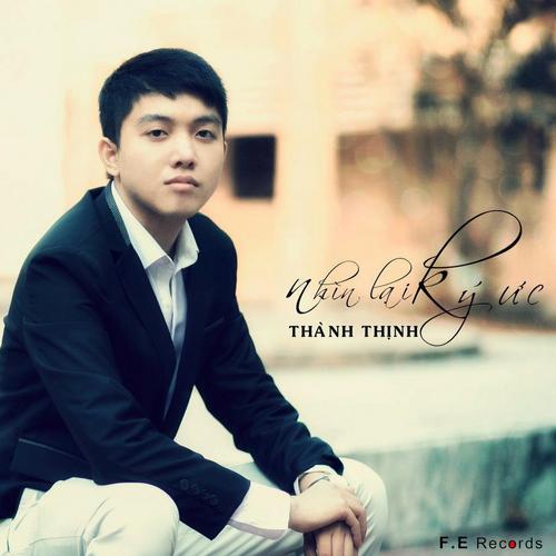 Nhìn Lại Kí Ức - Thành Thịnh