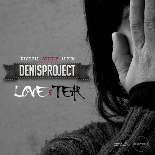 Love & Tear - Denis Project & Redface