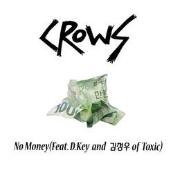 No Money - The Crows