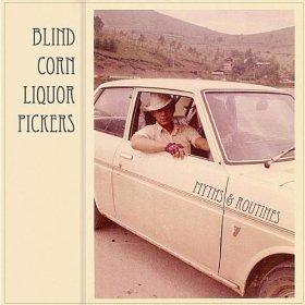 Myths & Routines - Blind Corn Liquor Pickers