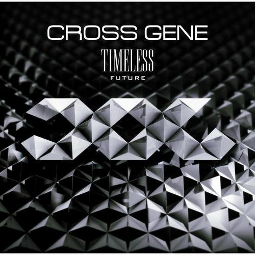 Timeless: Future - CROSS GENE - Cross Gene