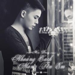 Khoảng Cách Mang Tên Em - Hải Đăng