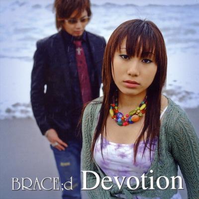 Devotion - BRACE;d