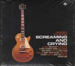Screaming And Crying- 75 Masterpieces By 35 Blues Guitar Heroes (CD4) - Various Artists