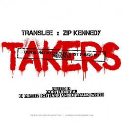 Takers (CD1) - Zip Kennedy - Translee