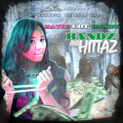 Bandz And Hittaz (CD2) - Katie Got Bandz