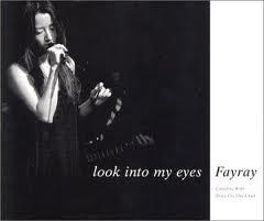 Look into my eyes - Fayray