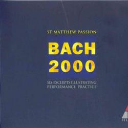 Bach 2000 - Six Excerpts Illustrating Performance Practice  CD 1 - Various Artists