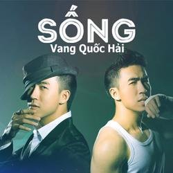 Sống - Vang Quốc Hải