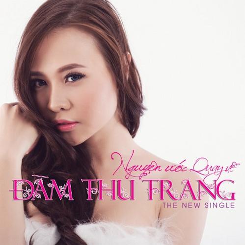 Nguyện Ước Quay Về - Đàm Thu Trang