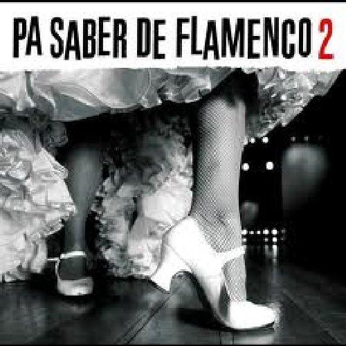 Pa Saber De Flamenco Vol 2 - Various Artists